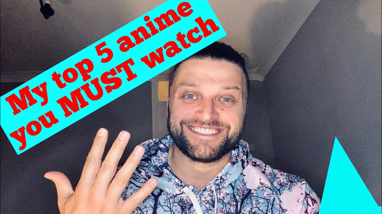 What To Watch Anime Top 5 Recommended YouTube