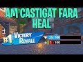 AM CASTIGAT UN MECI PE FORTNITE FARA HEALING *APROAPE IMPOSIBIL*