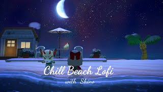 Chill Beach Lofi   w/ Shino [1 hour ] / Studying Music & Working Aid