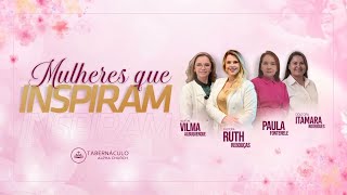 MULHERES QUE INSPIRAM  - 25/10/2025 -SÁBADO -17:30