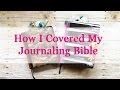 How I Covered My Journaling Bible