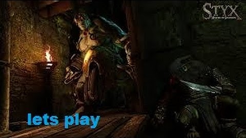 Styx Master of Shadows Part 13