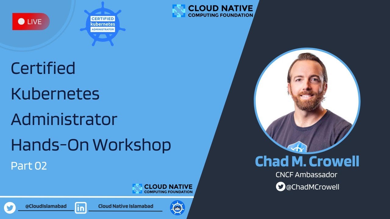 Certified Kubernetes Administrator Hands-On Workshop - Part 02 - YouTube