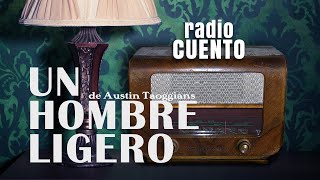 HOMBRE LIGERO audiocuento TERROR