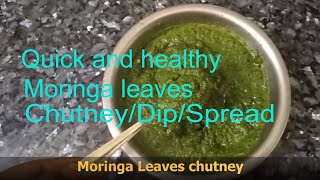 Moringa leaves chutney/Dip/spread/முருங்கைக்கீரை சட்னி