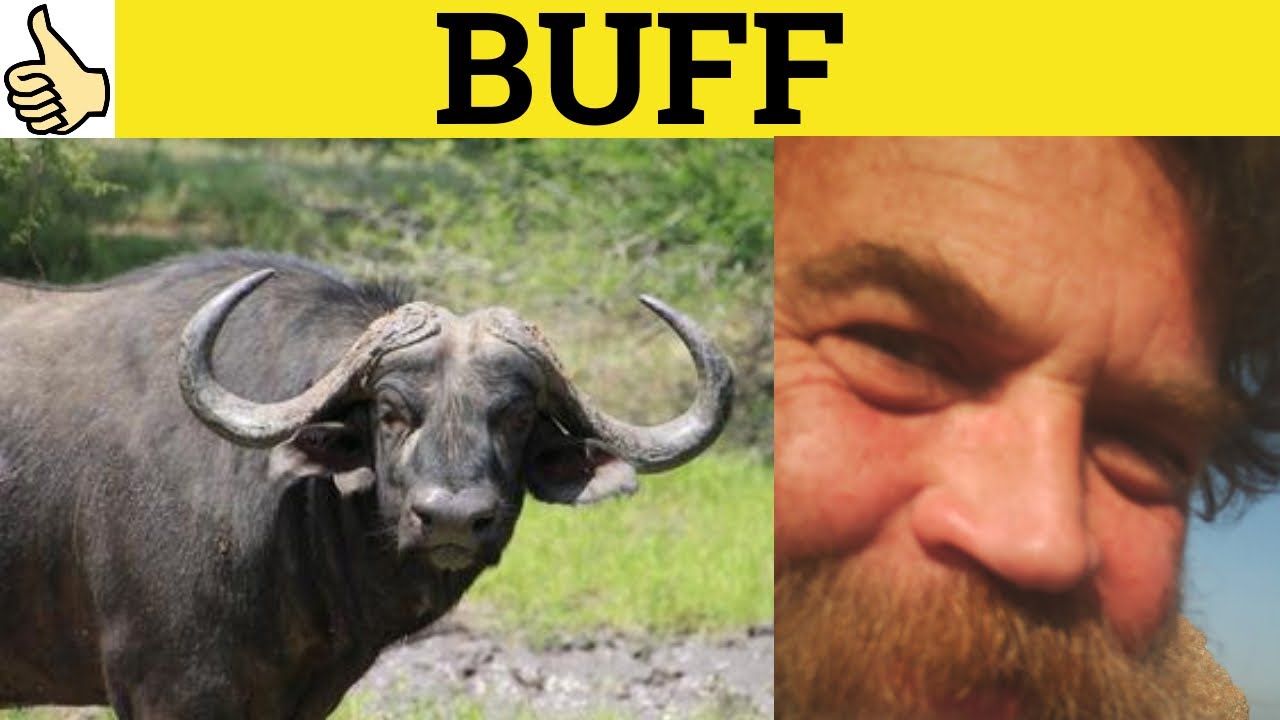 🔵 Buff - Buff Up - In the Buff - Buff Meaning - Buff Up Examples - In the Buff  Definition - YouTube