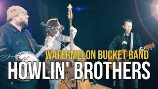 Howlin' Brothers "Watermelon Bucket Band"