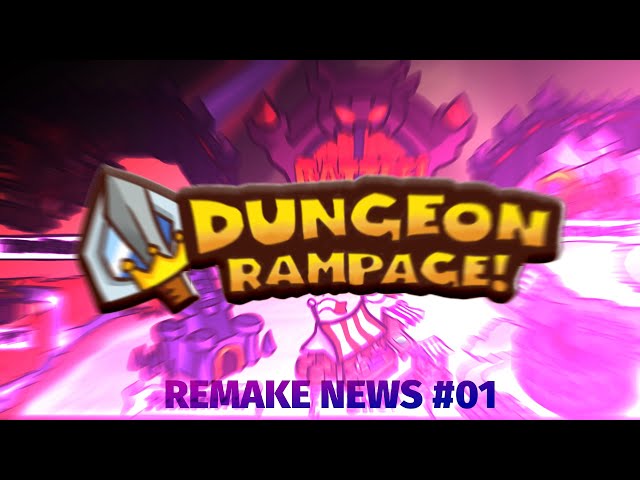 Dungeon Rampage Remake News #1 