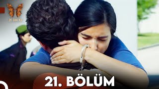 20 Dakika 21.Bölüm