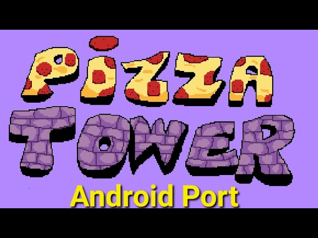 Pizza Tower: Eggplant Build Android port