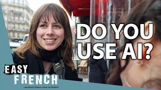 Do French People Use AI? | Easy French 199