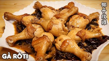 Gà Rôti Nước Dừa Tươi. Làm Theo Cách Này Ăn Rất Ngon! - 椰子雞腿。