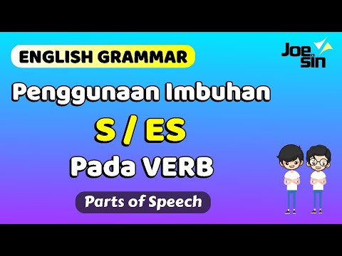 Penambahan S / ES pada VERB (Kata Kerja) Bahasa Inggris | Joesin