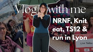 Vlog With Me - Nrnf, Knit Eat, Ts12 Le Run In Lyon