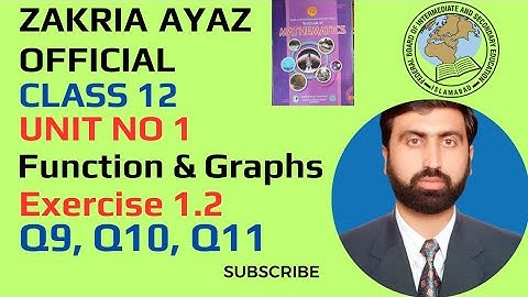 EXERCISE 1.2|| Q9, Q10, Q11 || CLASS 12 || FBISE NBF NEW BOOK 2025 #Mathematics