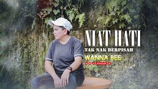 Wanna Bee - Niat Hati Tak Nak Berpisah (cover) || Arrow Malaysia• Wanna Annisyah Purba