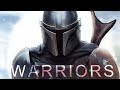 The Mandalorian || Warriors