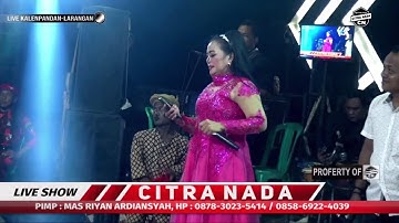 SIWAR SIWUR ~ BUNDA MUMUN || CITRA NADA LIVE DESA KALENPANDAN - LARANGAN - BREBES