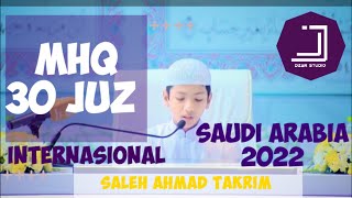 Bacaan indah Riwayat Hafs | Saleh Ahmad Takrim | MHQ 30 Juz Internasional | Saudi Arabia 2022