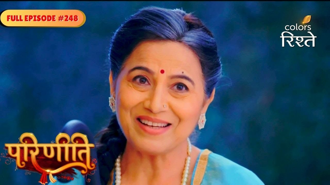 Parineeti | Bebe Hires Raghu to Kill Pari | Full Ep - 248 | Colors Rishtey