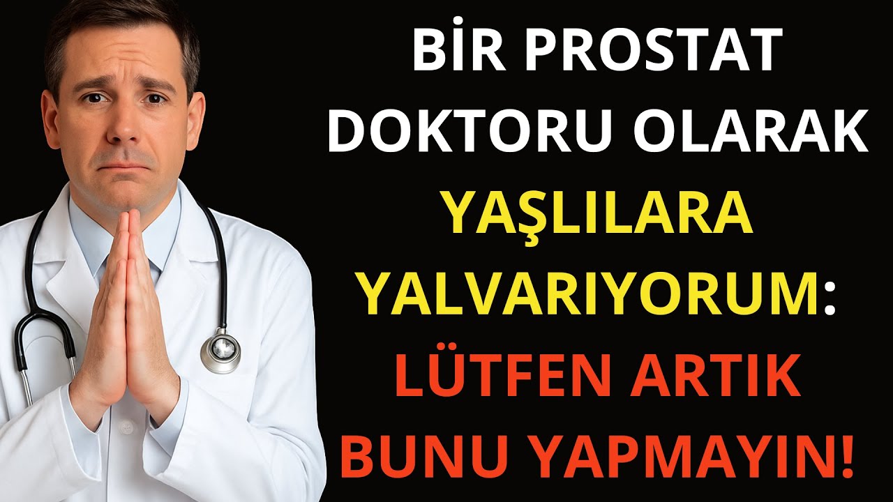 60 Yaşından Sonra Prostatınıza Zarar Veren 10 Günlük Alışkanlık