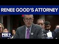 Renee Good's family attorney speaks on ICE use of force