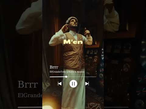 ElGrandeToto X Kore X Alonso Brrr Elgrandetoto Kore Alonso Rap Lyrics 