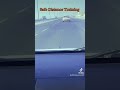 Car Driving Safe Distance 2025 | Correct Following Gap &amp; Accident Prevention