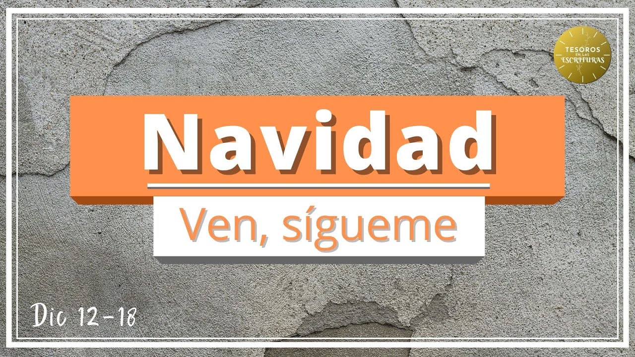 Ven Sigueme | Navidad | Nuevo Testamento | TEE 156
