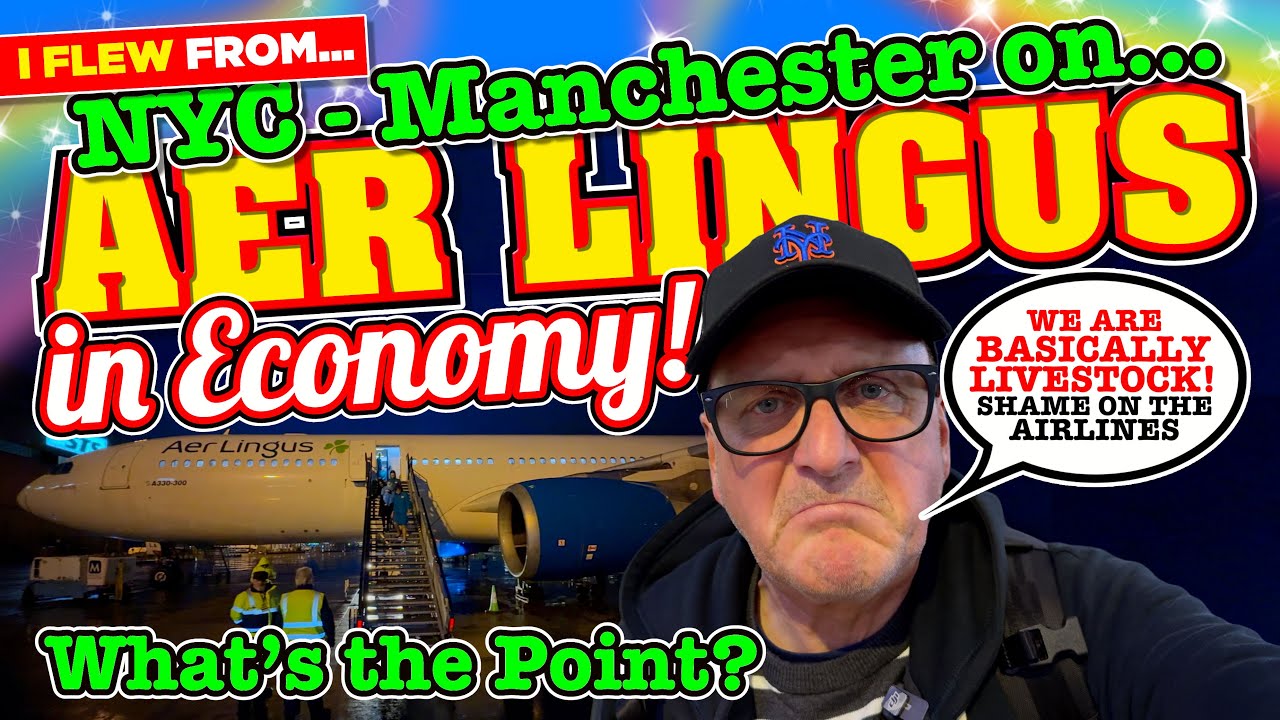 Aer Lingus из Нью-Йорка в Манчестер в ЭКОНОМИЧНОМ режиме. В чём смысл? Мы, по сути, скот!
