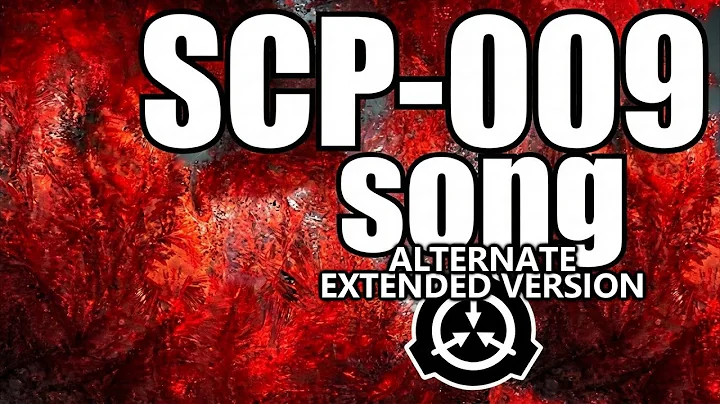 SCP-009 song (Alternate extended version)