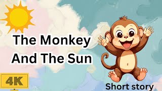 The Monkey And The sun | short moral story | picture cartoon | Bedtime Stories | #fivelittlemonkeys