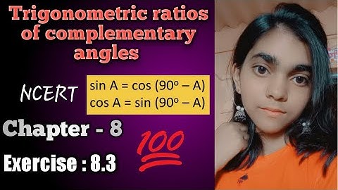 Trigonometric ratios of complementary angles || Class 10 Exercise: 8.3 NCERT||NCERT Exercise-8.3 sol