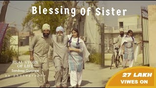 Blessings Of Sister | Real Story Of Life | Sandeep Gurpreet | aaphotography