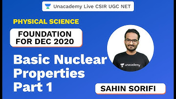 Foundation Dec 2020 | Physical Science | Basic Nuclear Properties | CSIR NET 2020 | Sahin |Unacademy