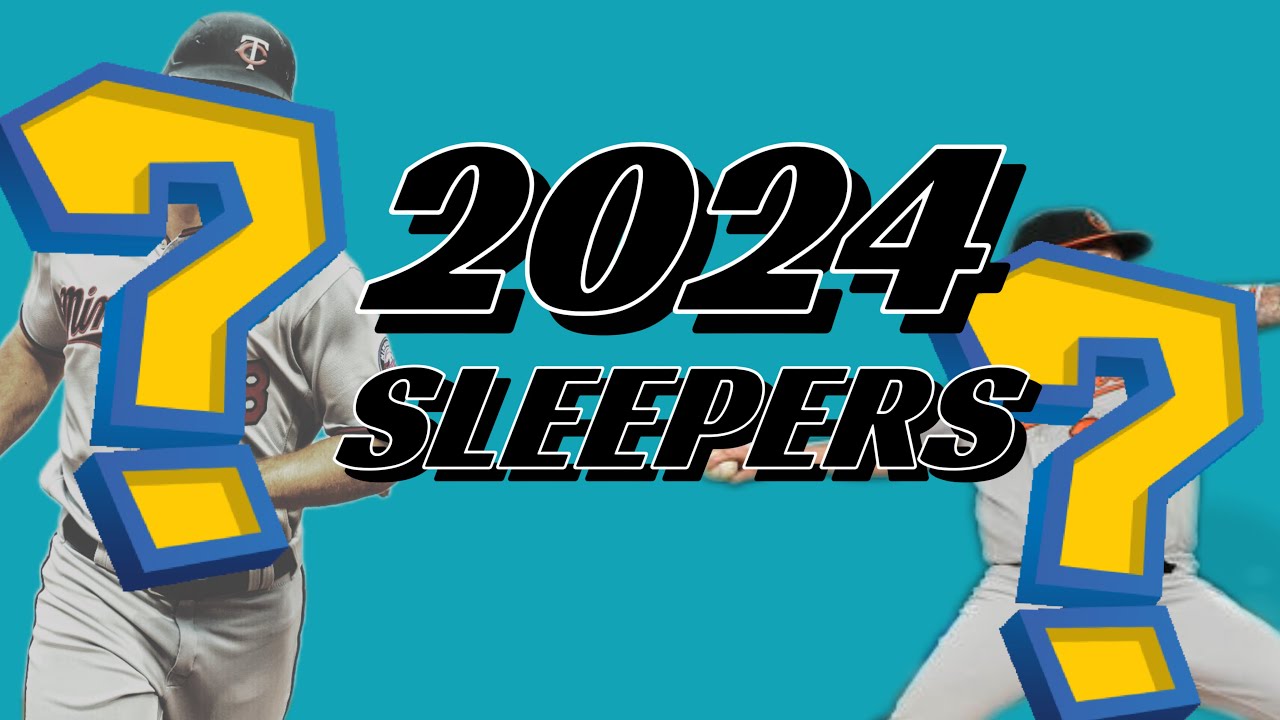 First And Inches 2024 Fantasy Baseball Sleepers YouTube First And Inches 2024 Fantasy Baseball Sleepers YouTube