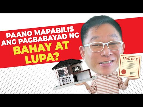 Video: Paano Mabilis Mabayaran Ang Iyong Mortgage