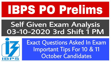 IBPS PO Prelims 3rd Shift 03-10-2020 (1 PM) || Self Given Exam Analysis || Exact Quetions
