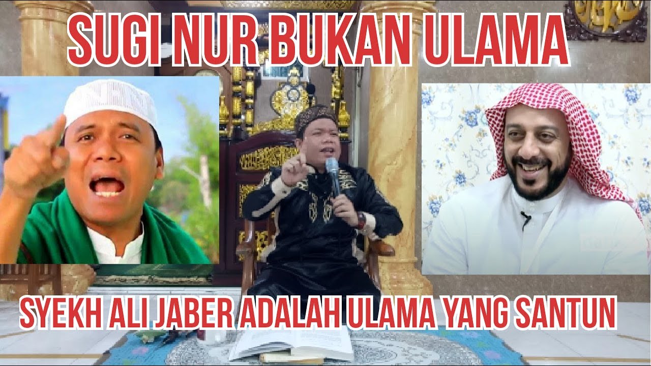 SUGIK NUR BUKAN ULAMA (BERBEDA DENGAN SYEKH ALI JABER) ll ...