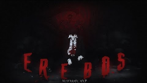 【Keyframe MEP】- Érebos