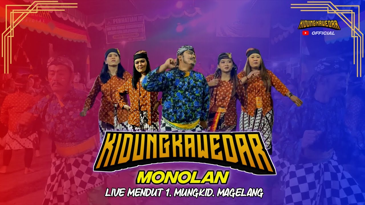 KIDUNG KAWEDAR [MONOLAN ] || LIVE MENDUT | KETIP SOUND - YouTube
