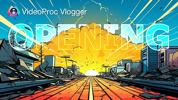 Animate Your Video Intro with VideoProc Vlogger (Cartoon, Tutorial, and More)