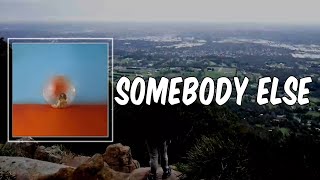 Lyric: Somebody Else by Alessia Cara