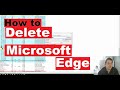 How to delete Microsoft Edge from Windows 10. Better video is here: https://youtu.be/omCx43_HFQc