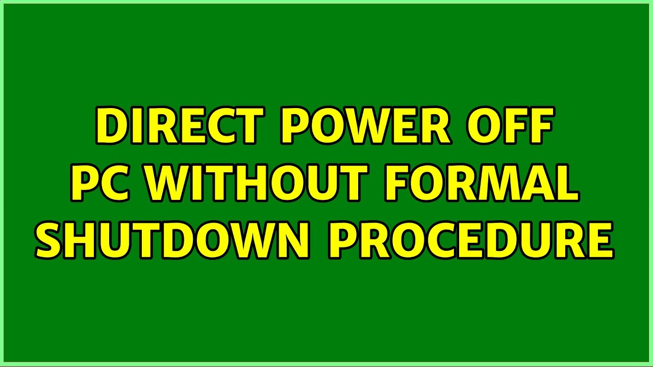 Direct power off pc without formal shutdown procedure - YouTube