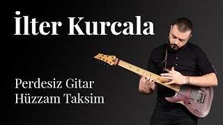 Perdesiz Gitar ve Hüzzam Taksim - İlter Kurcala Resimi