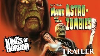 Watch Mark of the Astro-Zombies Trailer