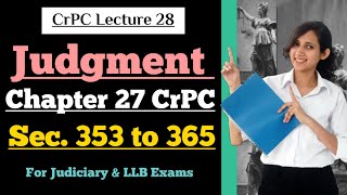 CrPC Lecture 28 | Judgment in CrPC | Section 353 to 365 CrPC | Chapter 27 CrPC
