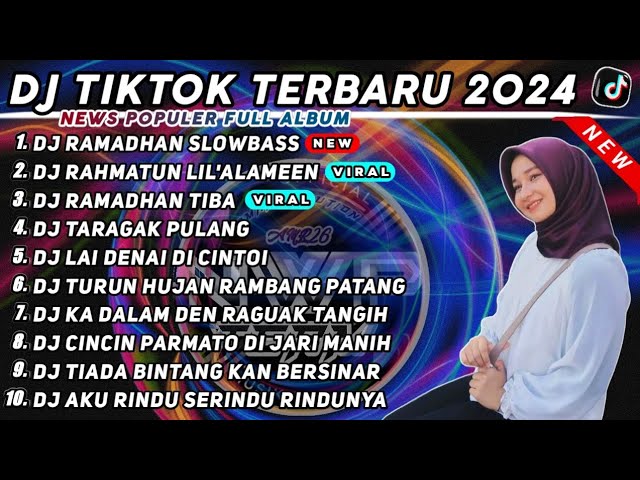 DJ TIKTOK TERBARU 2024 - DJ RAMADHAN X DJ RAHMATUN LIL'ALAMEEN SLOW BASS COCOK BUAT BULAN RAMADHAN class=