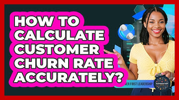 How To Calculate Customer Churn Rate Accurately?
